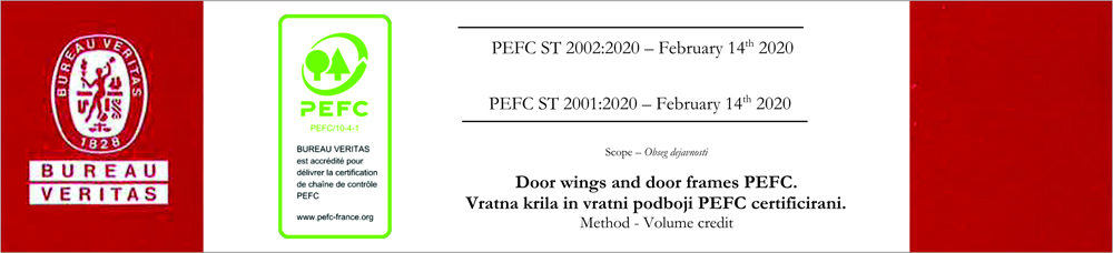 Certifikat skladnosti PEFC ST 2002:2013 za obseg dejavnosti »Vratna krila in vratni podboji PEFC»